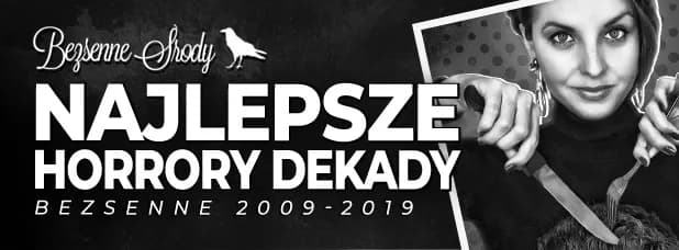 Najstraszniejsze horrory, które zmrożą ci krew w żyłach Najstraszniejsze horrory, które zmrożą ci krew w żyłach