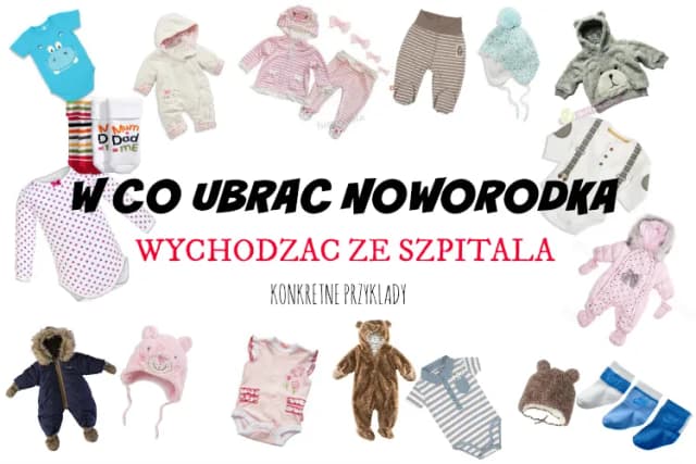 Jak ubrać dziecko w szpitalu: praktyczny poradnik dla świeżych rodziców Jak ubrać dziecko w szpitalu: praktyczny poradnik dla świeżych rodziców